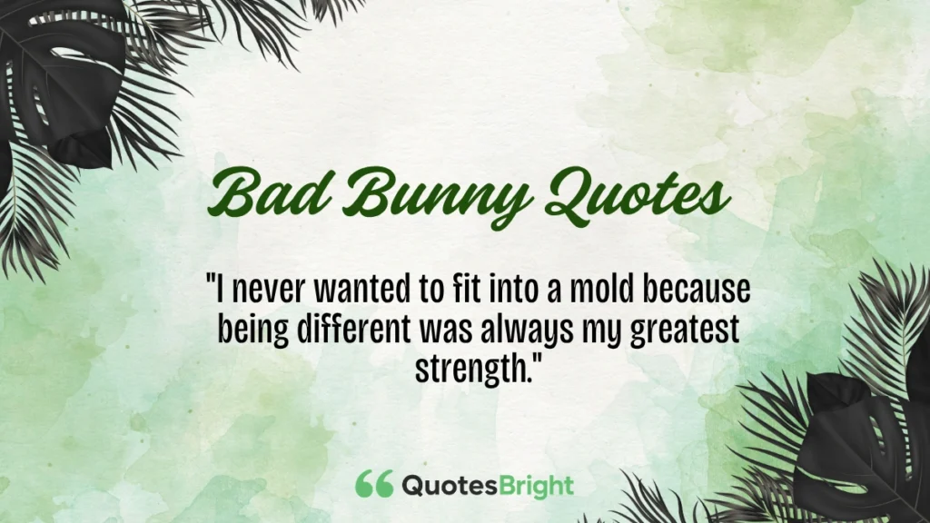 Bad Bunny Quotes