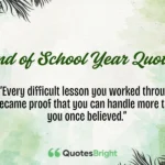 End of School Year Quotes