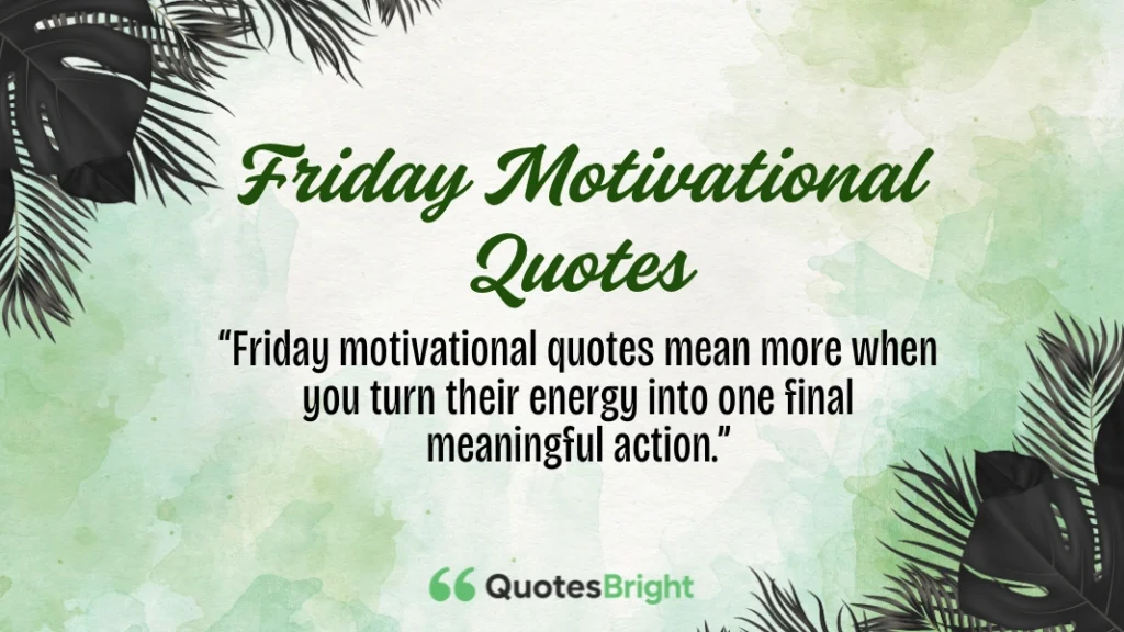 Friday Motivational Quotes