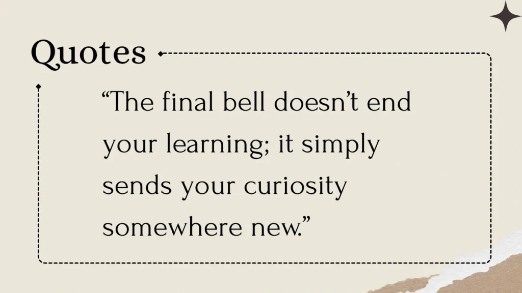 End of School Year Quotes