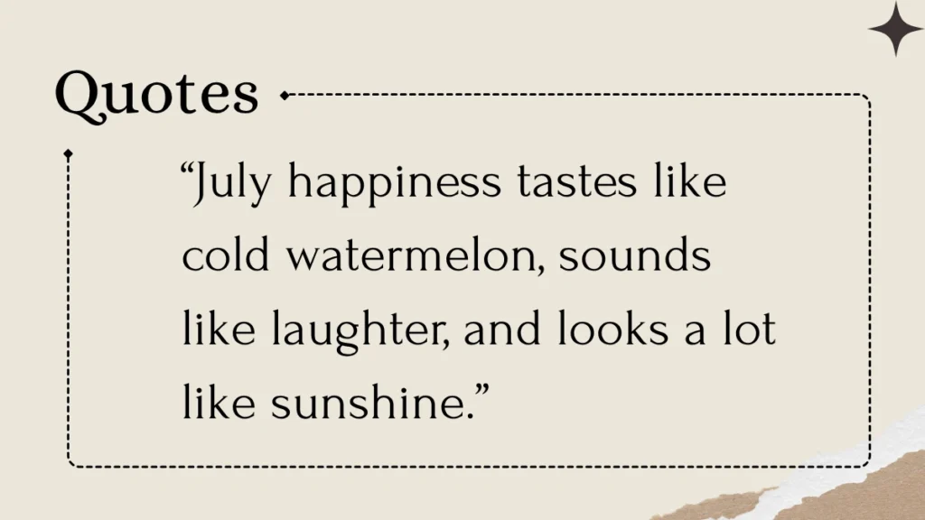 July Quotes