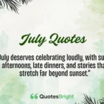 July Quotes