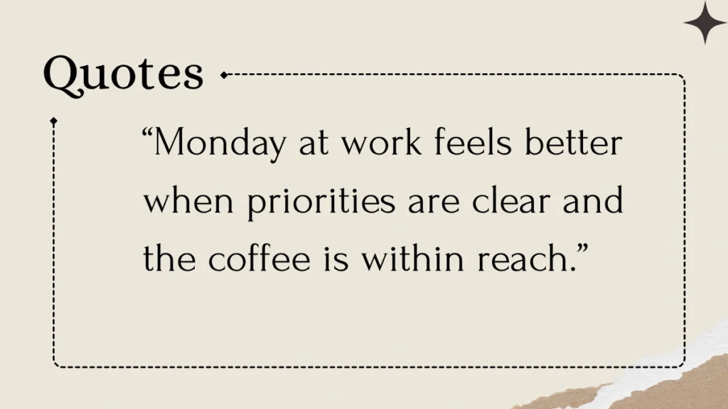Monday Morning Quotes