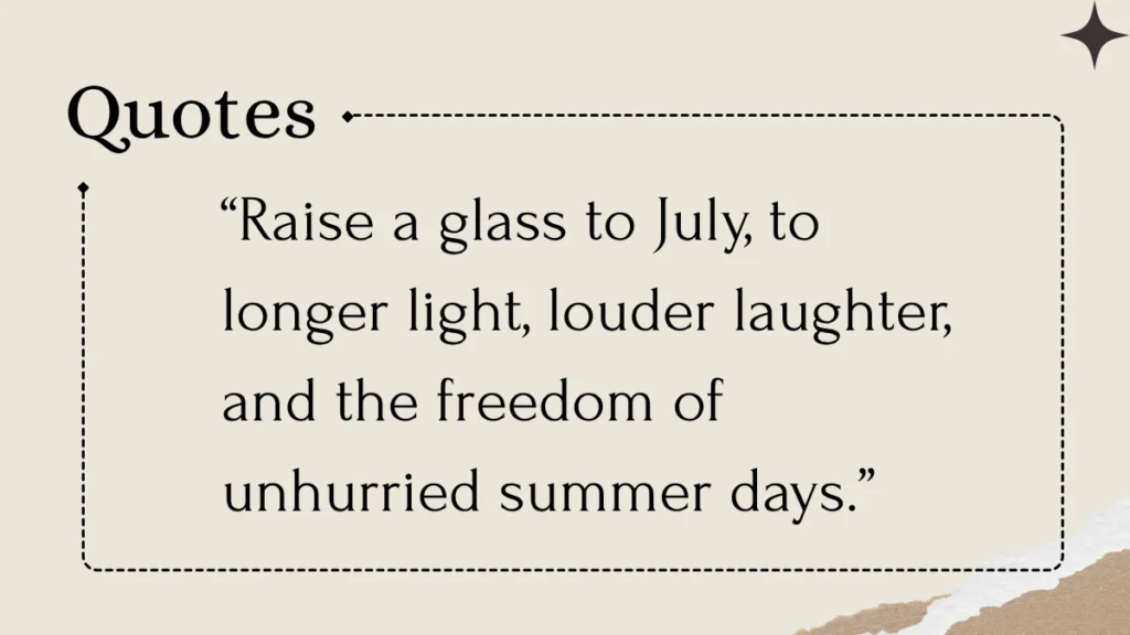 July Quotes