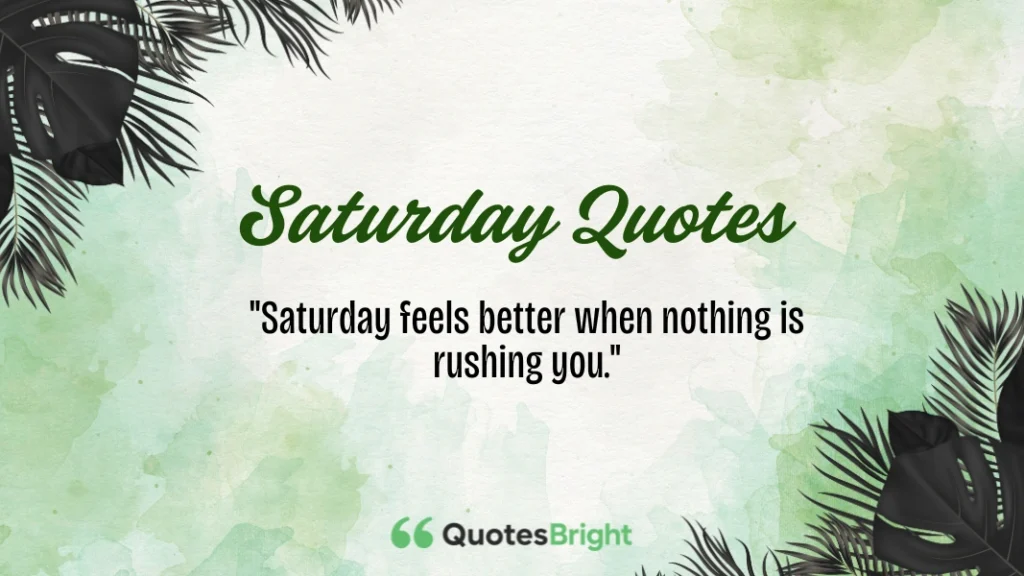 Saturday Quotes