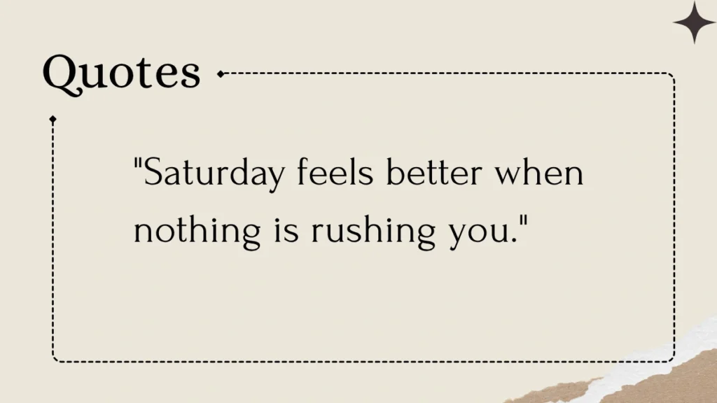 Saturday Quotes