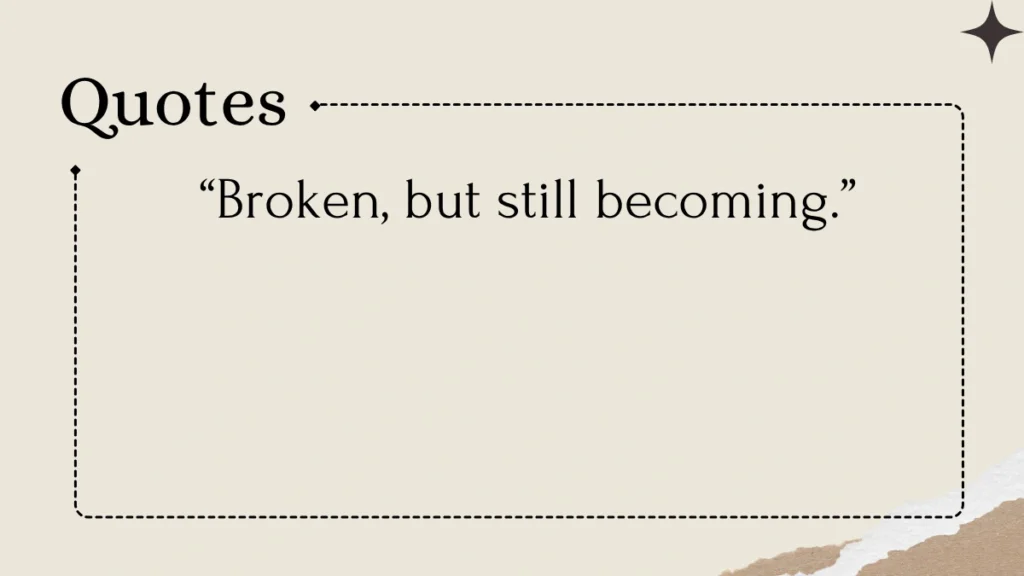 Broken Heart Deep in the End Quotes