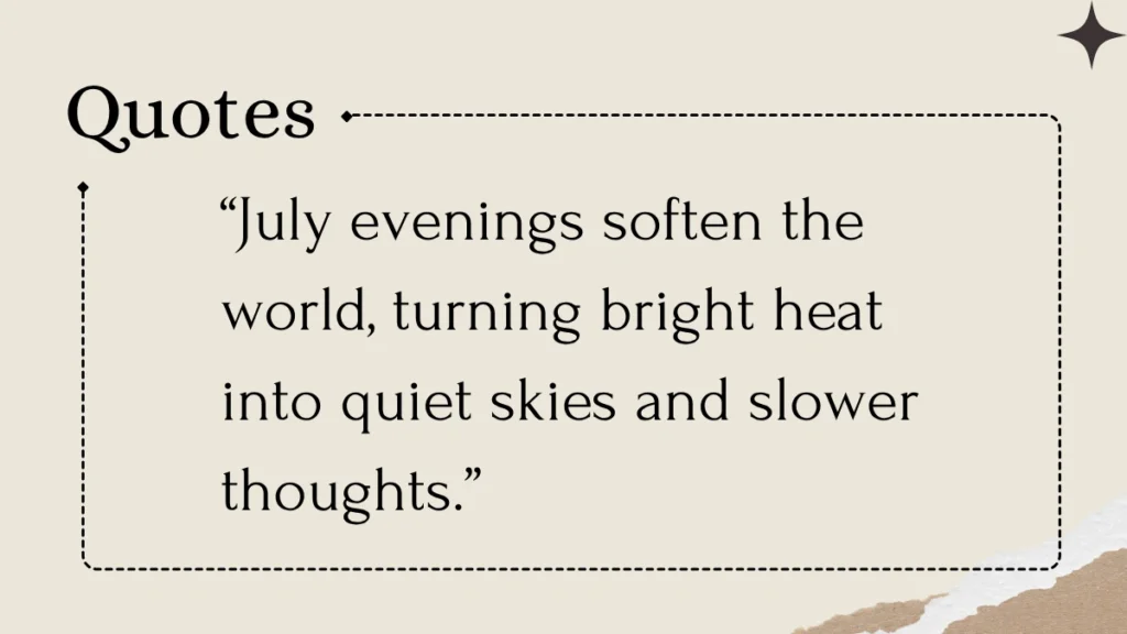 July Quotes