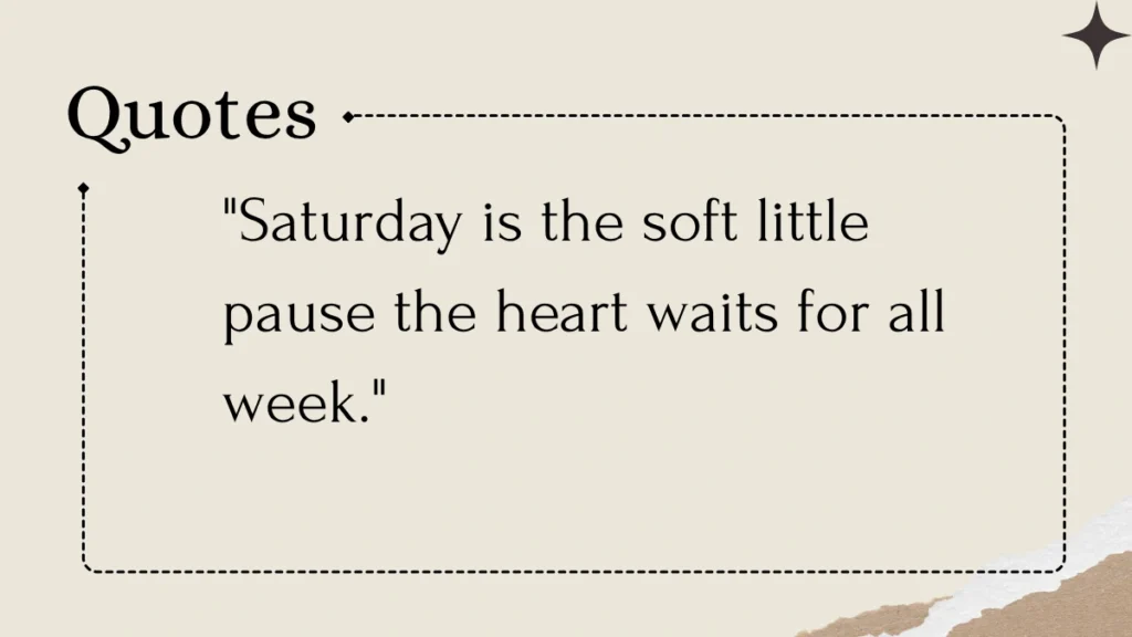 Saturday Quotes