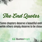The End Quotes