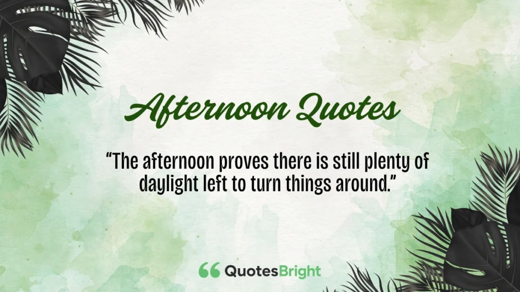 Afternoon Quotes