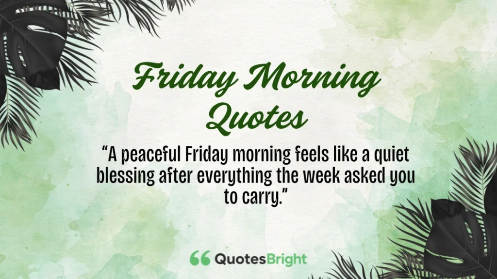 Friday Morning Quotes
