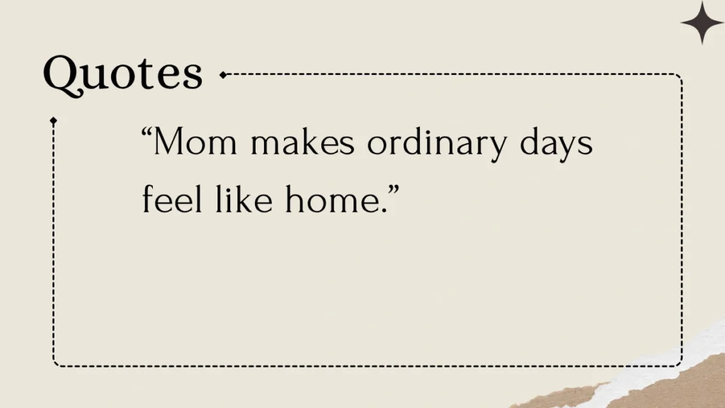 Quotes For Mom