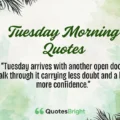 Tuesday Morning Quotes